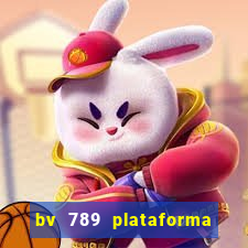 bv 789 plataforma de jogos